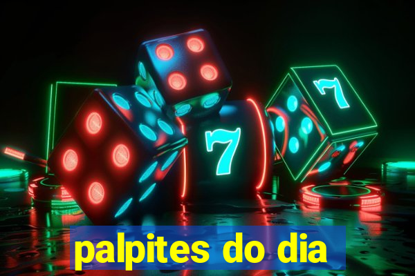 palpites do dia